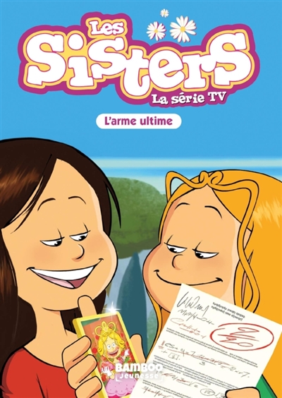 Les Sisters - La Série TV - Poche - tome 78 - L'arme ultime