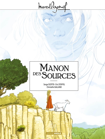 M. Pagnol en BD: Manon des sources - Intégrale