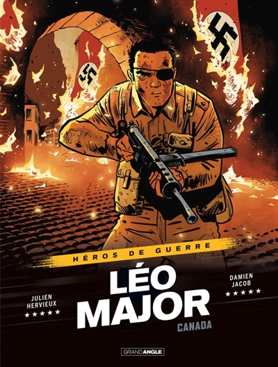 Héros de guerre. Léo Major: Canada