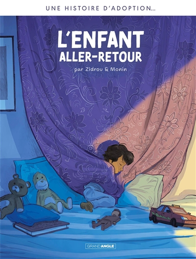 L'adoption. L'enfant aller-retour: une histoire d'adoption...: histoire complète