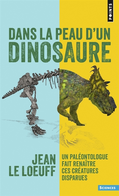 Dans la peau d'un dinosaure - Un paléontologue fait renaître ces créatures disparues