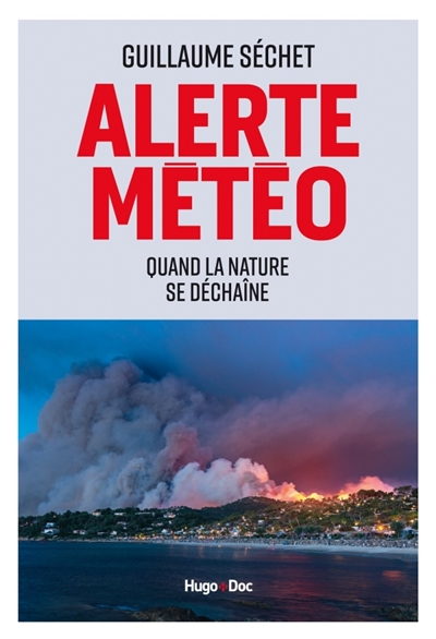 Alerte météo: quand la nature se déchaîne