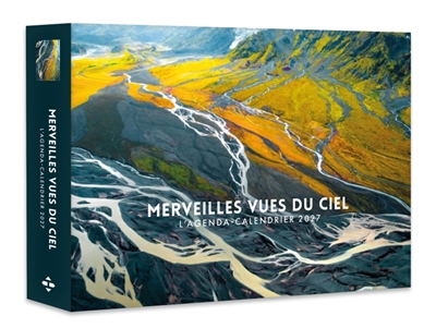 Merveilles vues du ciel: Agenda: Calendrier - Semainier 2027