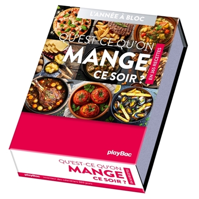 Calendrier Qu'est-ce qu'on mange ce soir? En 365 jours - Année à bloc