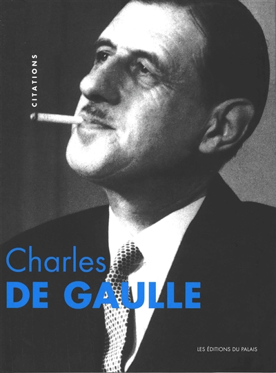 Charles de gaulle: citations illustrées - Citations illustrées