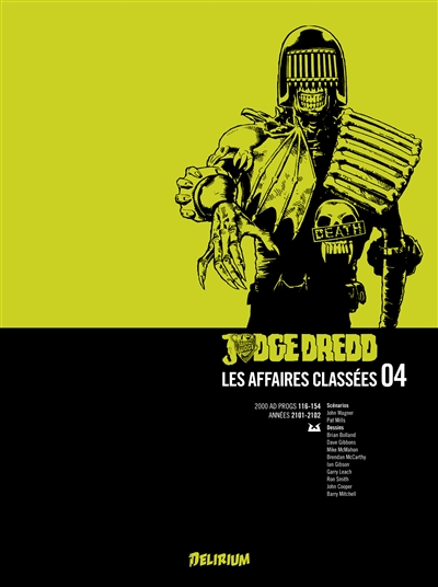 Judge Dredd: les affaires classées. Vol. 4. 2000 AD progs 116-154: années 2101-2102
