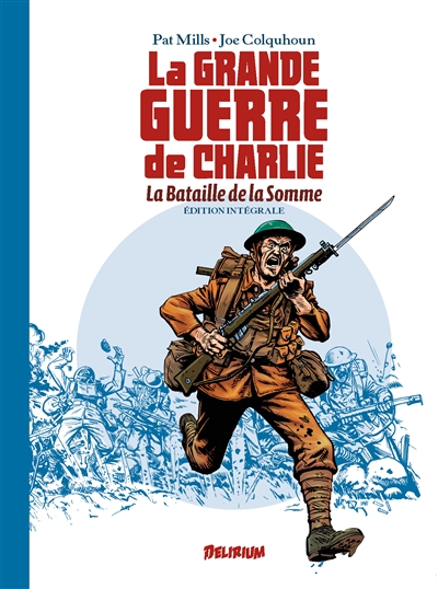 La Grande Guerre de Charlie: intégrale. La bataille de la Somme