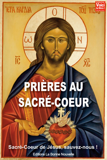 Prières au Sacré-Coeur: Sacré-Coeur de Jésus, sauvez-nous!