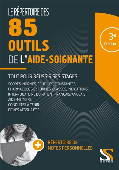 Le répertoire des 100 outils de l'aide-soignante - 3e ed - Réussir tous ses stages
