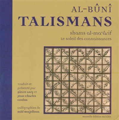 Talismans: le soleil des connaissances. Talismans: shams al-ma'ârif