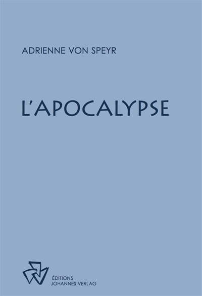 L'Apocalypse: méditations sur le livre de la Révélation