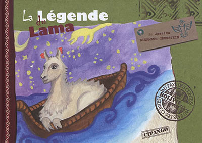 La légende du lama: contes de Bolivie
