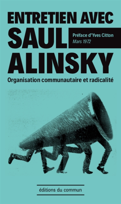 Entretien avec Saul Alinsky - Organisation communautaire et radicalité - mars 1972
