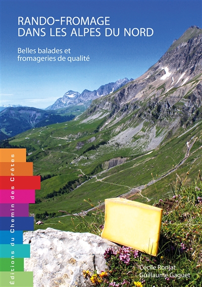 Rando-fromage dans les Alpes du Nord: belles balades et fromageries de qualité