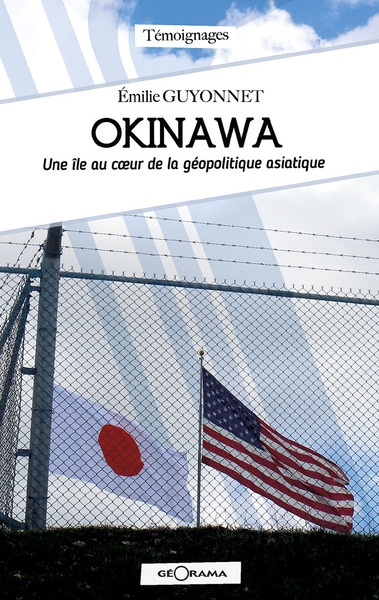 Okinawa: une île au coeur de la géopolitique asiatique