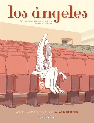 Los OEngeles - Los ángeles: story-boards & chants de sirènes sur celluloid