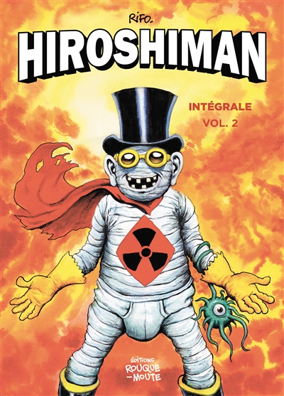 Hiroshiman: intégrale. Vol. 2