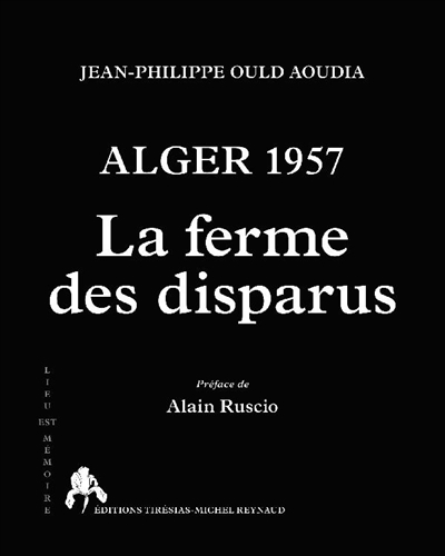 Alger 1957: la ferme des disparus