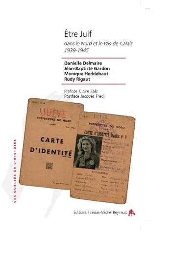 Etre Juif dans le Nord et le Pas-de-Calais: 1939-1945