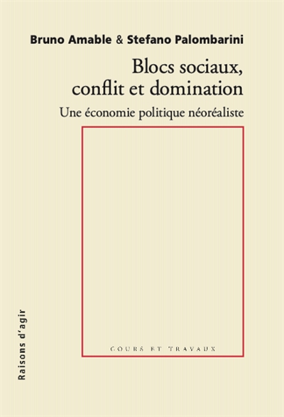 Blocs sociaux, conflits et domination - Pour une économie politique néoréaliste