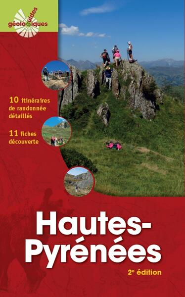 Hautes-Pyrénées: 10 itinéraires de randonnées détaillés, 11 fiches découverte