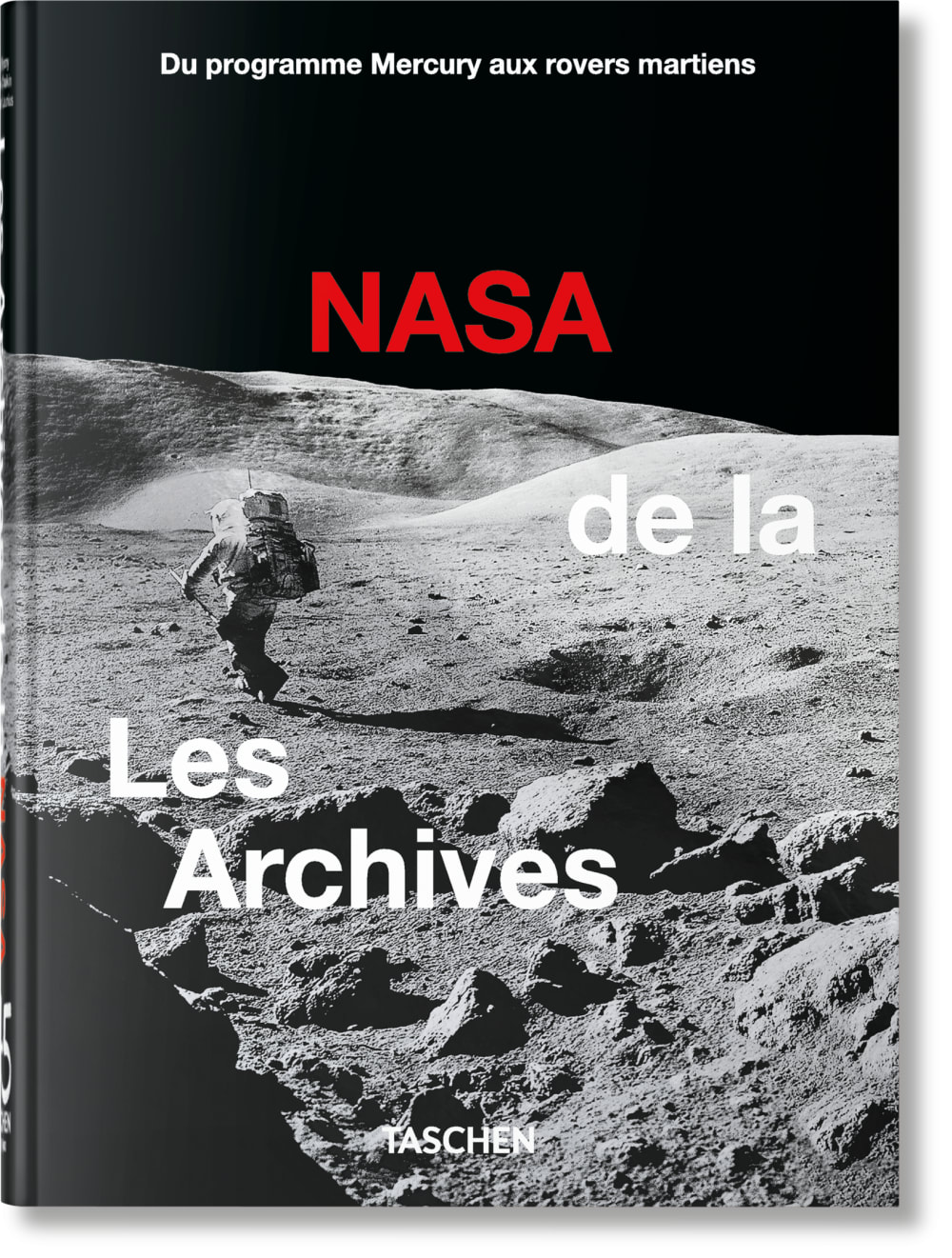 Les Archives de la NASA. 45th Ed. (Français)