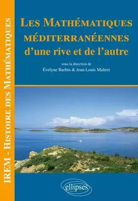 Les mathématiques méditerranéennes - d'une rive & de l'autre