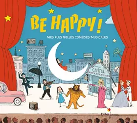 Be happy! mes plus belles comédies musicales - CD