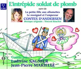L'intrépide soldats de plomb - la petite fille aux allumettes - CD