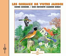 Les oiseaux de votre jardin: guide sonore - CD