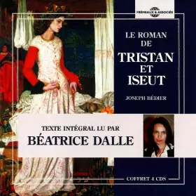 Le roman de Tristan et Iseut lu par Beatrice Dalle - CD