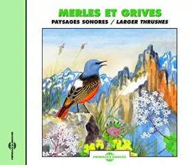 Merles et grives: paysages sonores - CD