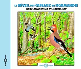 Le réveil des oiseaux en Normandie - CD