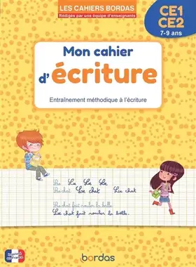 Mon cahier d'écriture, CE1, CE2, 7-9 ans: entraînement méthodique à l'écriture