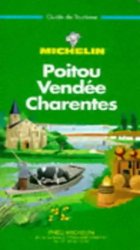 Poitou, Vendée, Charentes - Guide Vert