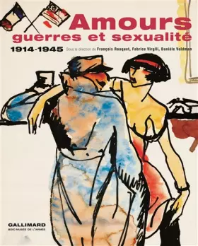 Amours, guerres et sexualité