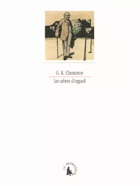 Les arbres d'orgueil - Gilbert Keith Chesterton, Lionel Leforestier