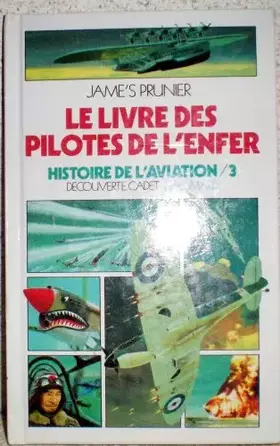 Le livre des pilotes de l'enfer - Prunier J