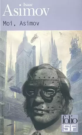 Moi, Asimov - Isaac Asimov, Hélène Collon