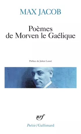 Poèmes de Morven le Gaélique - Max Jacob, Julien Lanoë