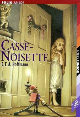 Casse-noisette - Ernst Theodor Amadeus Hoffmann