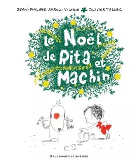 Le Noël de Rita et Machin - Jean-Philippe Arrou-Vignod, Olivier Tallec