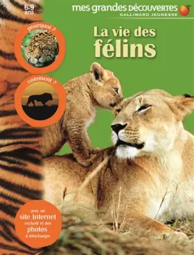 La vie des félins - Collectif, Sylvie Deraime