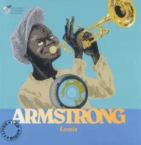 Louis Armstrong - Stéphane Ollivier, Rémi Courgeon