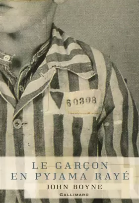 Le garçon en pyjama rayé - John Boyne, Catherine Gibert