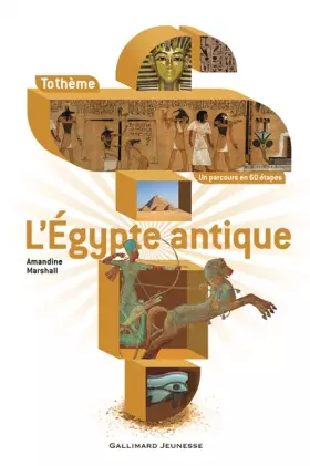L'Égypte antique - Amandine Marshall
