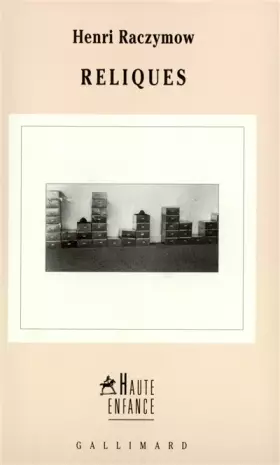 Reliques - Henri Raczymow