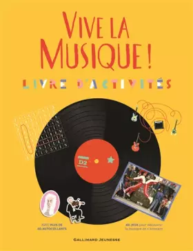 Vive la musique!: Livre d'activités - Béatrice Fontanel, Cynthia Thiéry