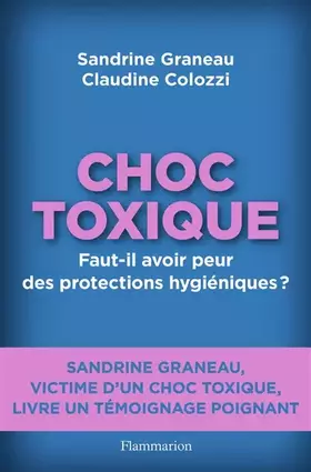 Choc toxique: faut-il avoir peur des protections hygiéniques?