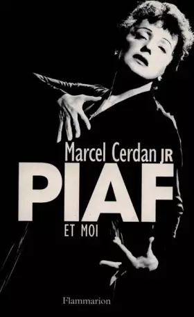 Piaf et moi - Cerdan, Durieux